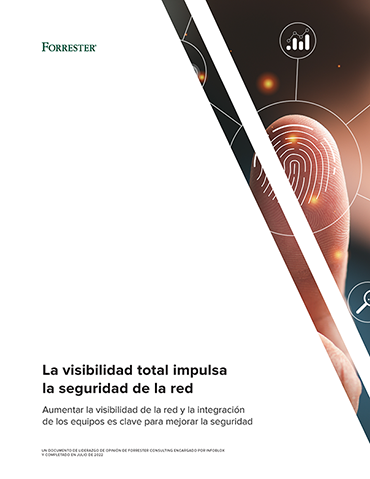 Estudio independiente: la visibilidad total mejora la seguridad de la red