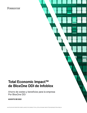 The Total Economic Impact™ de Infoblox BloxOne DDI